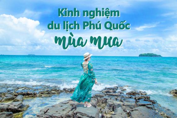 Du lịch Phú Quốc mùa mưa - Cẩm nang cho chuyến đi trọn vẹn